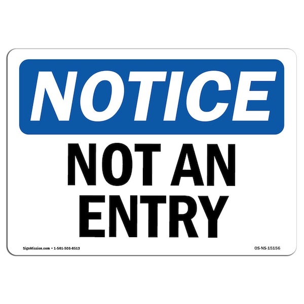 Safety Sign, OSHA Notice, 3.5" Height, Not An Entry Sign, Landscape, 10PK
